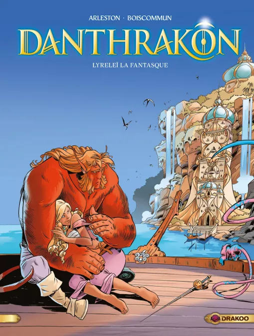 Collection DRAKOO, série Danthrakon, BD Danthrakon - vol. 02/3