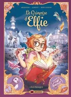 Le Grimoire d'Elfie - vol. 01 - histoire complète